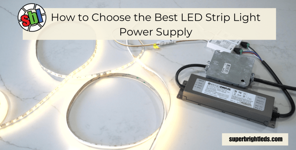 How to Choose the Best LED Strip Light Power Supply