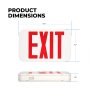 Dimensions of the Red MaxLite Exit Light with emergency battery backup