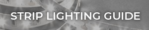 Strip Lighting Guide
